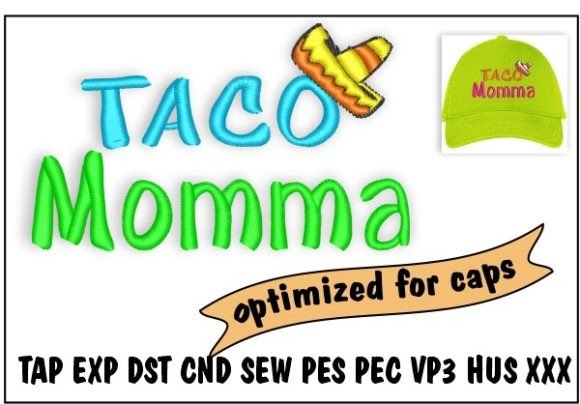 Taco Momma Embroidery Design Review